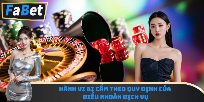Hành vi bị cấm theo quy định của điều khoản dịch vụ
