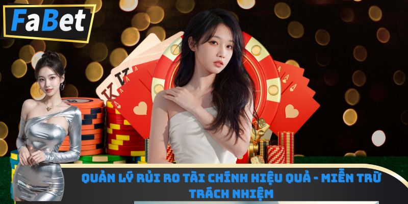 Quản lý rủi ro tài chính hiệu quả - Miễn trừ trách nhiệm