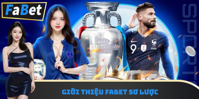 Giới thiệu Fabet sơ lược