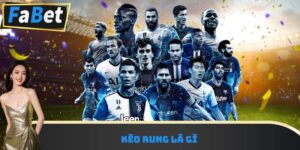 Kèo rung là gì