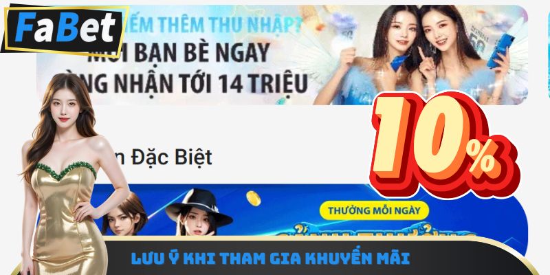 Lưu ý khi tham gia khuyến mãi
